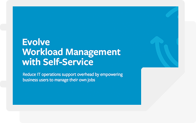 Evolve Workload Management with Self-Service
