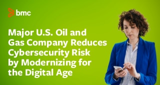 Major U.S. Oil and Gas Company Reduces Cybersecurity Risk by Modernizing for the Digital Age